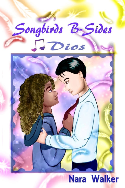 Songbirds B-Sides: Dios