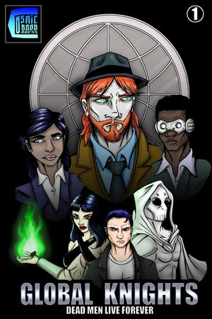 Global Knights: Dead Men Live Forever: Chapter One