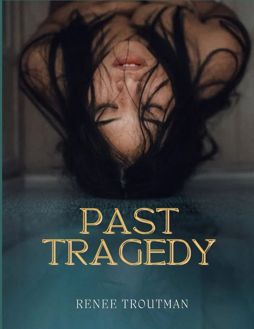 Past Tragedy
