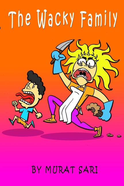 The Wacky Family: Funny comics for the whole family