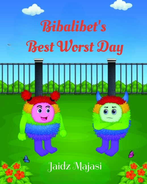Bibalibet's Best Worst Day