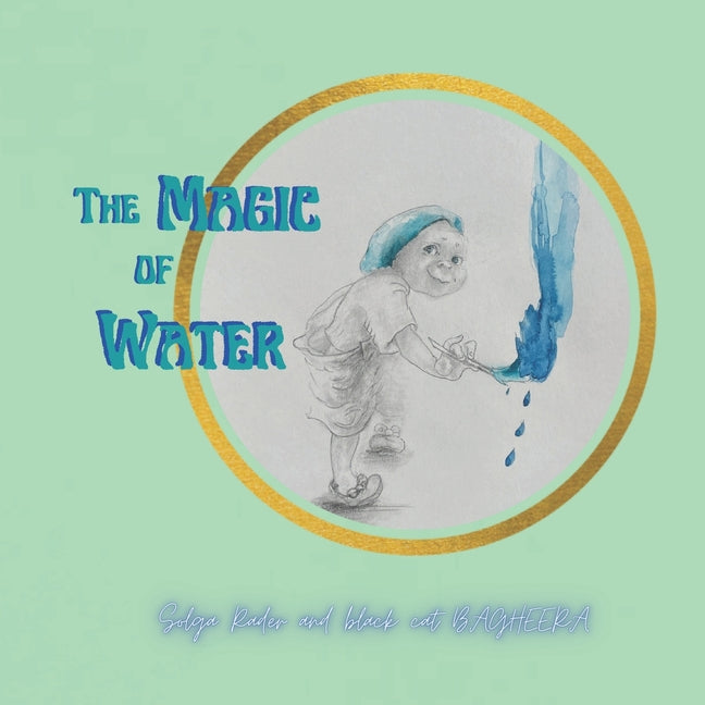 The Magic of Water: with black cat Bagheera