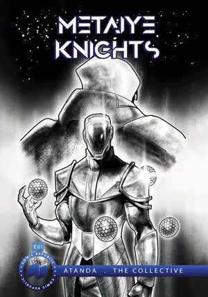 Metaiye Knights (metaKnyts): E.0.1/#1: All is One No One is All