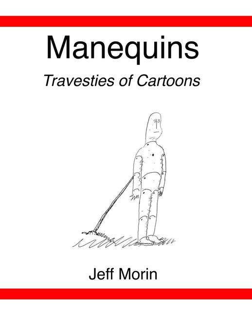 Manequins: Travesties of Cartoons