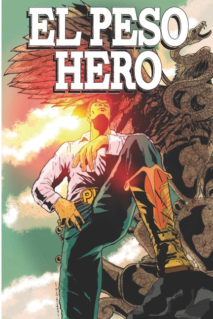 El Peso Hero: Volume 1