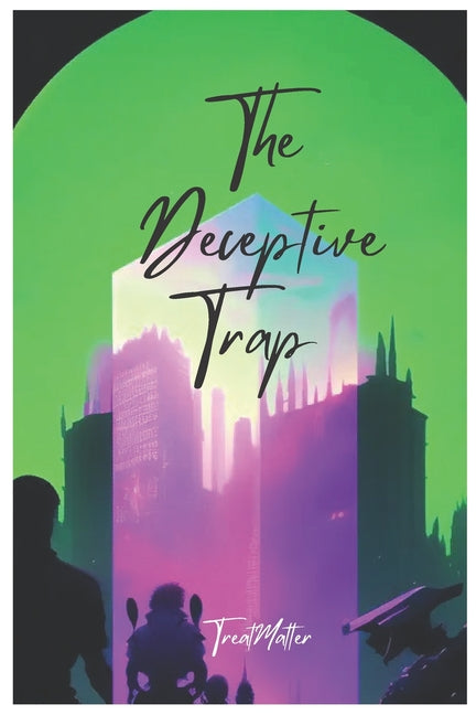 The Deceptive Trap