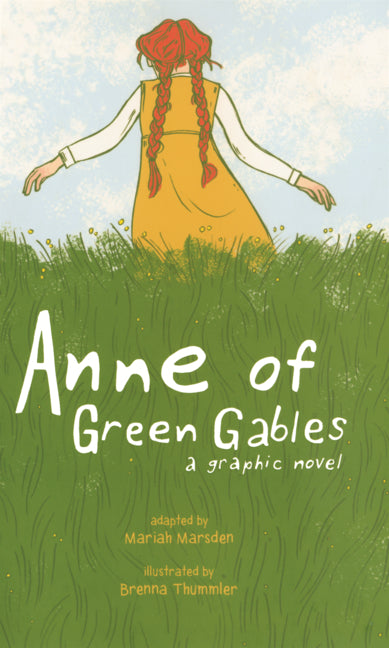 Anne of Green Gables: A Graphic Novel