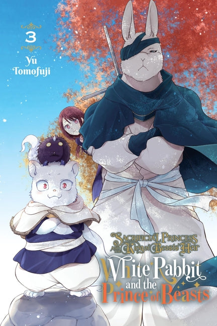 Sacrificial Princess and the King of Beasts Heir: White Rabbit and the Prince of Beasts, Vol. 3: Volume 3