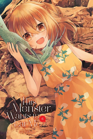 This Monster Wants to Eat Me, Vol. 6: Volume 6