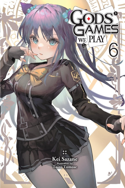 Gods' Games We Play, Vol. 6 (Light Novel)