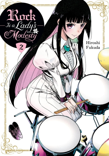 Rock Is a Lady's Modesty, Vol. 2: Volume 2