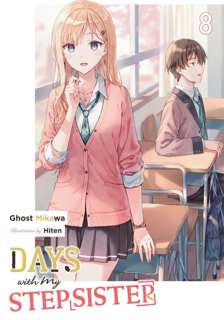Days with My Stepsister, Vol. 8 (Light Novel)