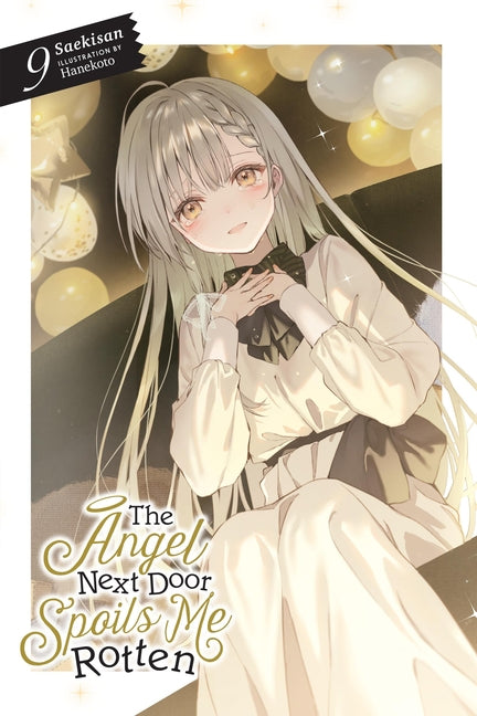 The Angel Next Door Spoils Me Rotten, Vol. 9 (Light Novel): Volume 9