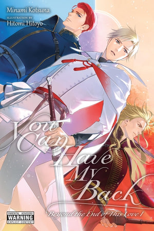 You Can Have My Back, Vol. 5 (Light Novel): Beyond the End of This Love I