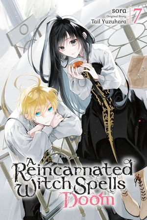 A Reincarnated Witch Spells Doom, Vol. 7: Volume 7