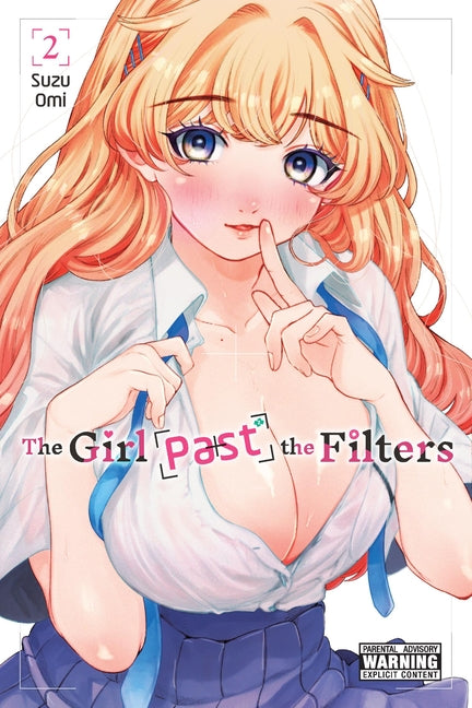 The Girl Past the Filters, Vol. 2: Volume 2
