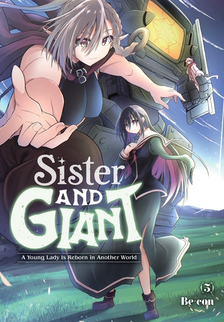 Sister and Giant: A Young Lady Is Reborn in Another World, Vol. 5: Volume 5