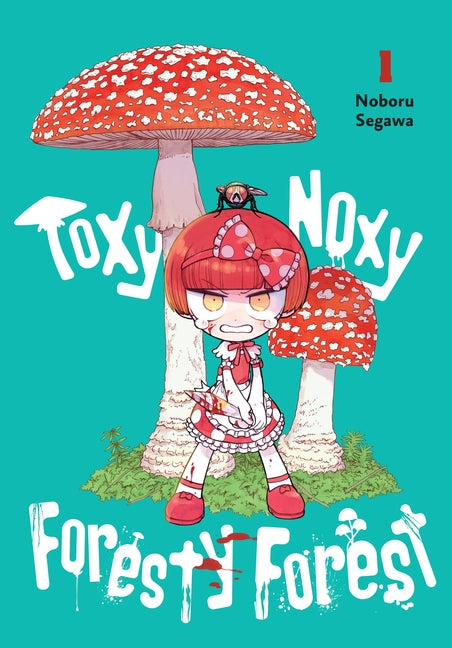 Toxy Noxy Foresty Forest, Vol. 1: Volume 1