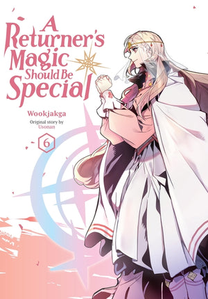 A Returner's Magic Should Be Special, Vol. 6
