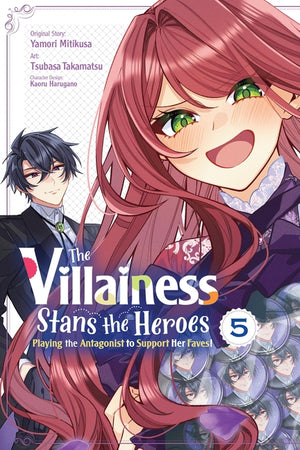 The Villainess Stans the Heroes: Playing the Antagonist to Support Her Faves!, Vol. 5: Volume 5
