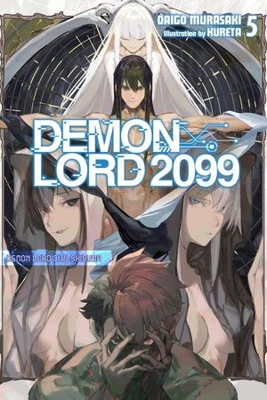 Demon Lord 2099, Vol. 5 (Light Novel): Demon Lord City Shibuya Volume 5