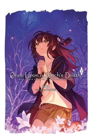 Once Upon a Witch's Death, Vol. 3: The Curtain Rises on a Neverending Story Volume 3