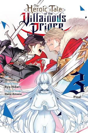 The Heroic Tale of the Villainous Prince, Vol. 3