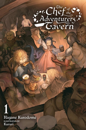 The Chef of the Adventurers' Tavern, Vol. 1