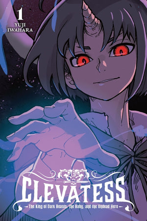 Clevatess: The King of Dark Beasts, the Baby, and the Undead Hero, Vol. 1: Volume 1