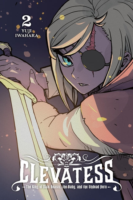 Clevatess: The King of Dark Beasts, the Baby, and the Undead Hero, Vol. 2: Volume 2