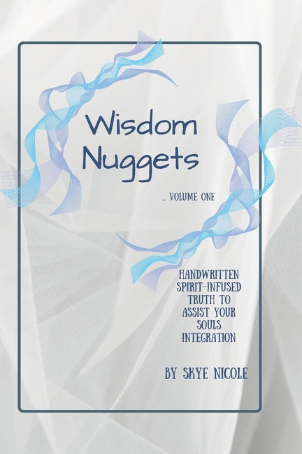 Wisdom Nuggets: Volume No. One