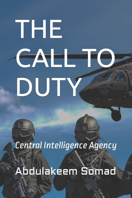 The Call to Duty: Central Intelligence Agency