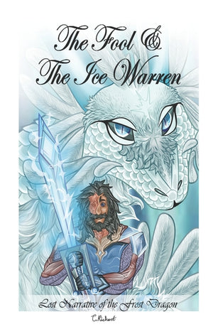 The Fool and the Ice Warren: Lost narrative of the Frost Dragon
