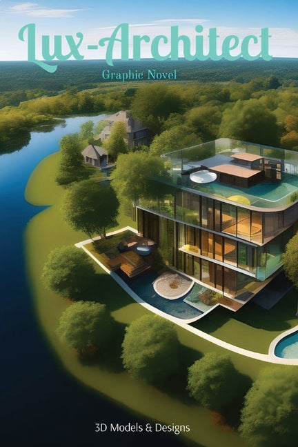 Lux-Architect: Graphic Novel