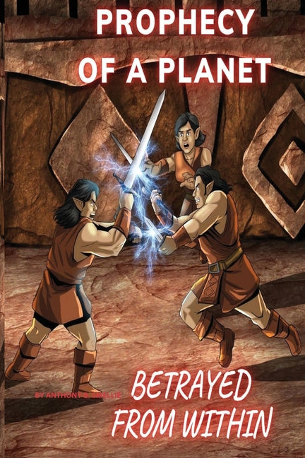Prophecy of a Planet: Betrayed from Within (Book 3)