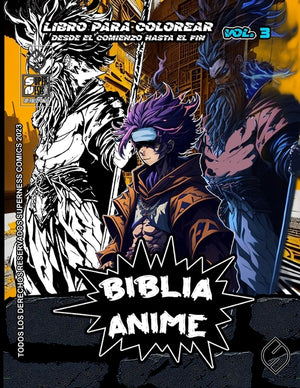 Biblia Anime Desde El Inicio Hasta El Final Vol 3: Libro Para Colorear
