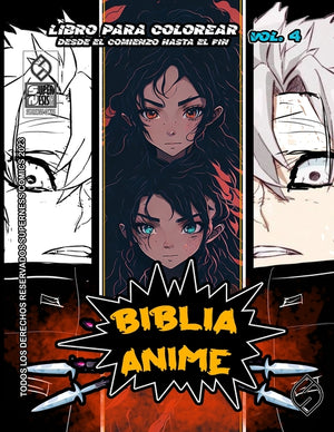 Biblia Anime Desde El Inicio Hasta El Final Vol 4: Libro Para Colorear