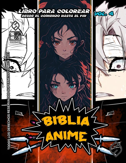 Biblia Anime Desde El Inicio Hasta El Final Vol 4: Libro Para Colorear