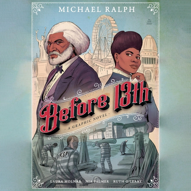 Before 13th: A Graphic Novel