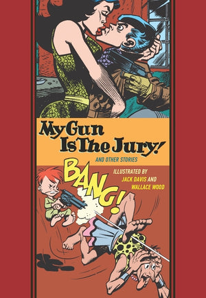 My Gun Is the Jury! and Other Stories