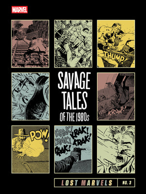 Lost Marvels No. 3: Savage Tales of the 1980s