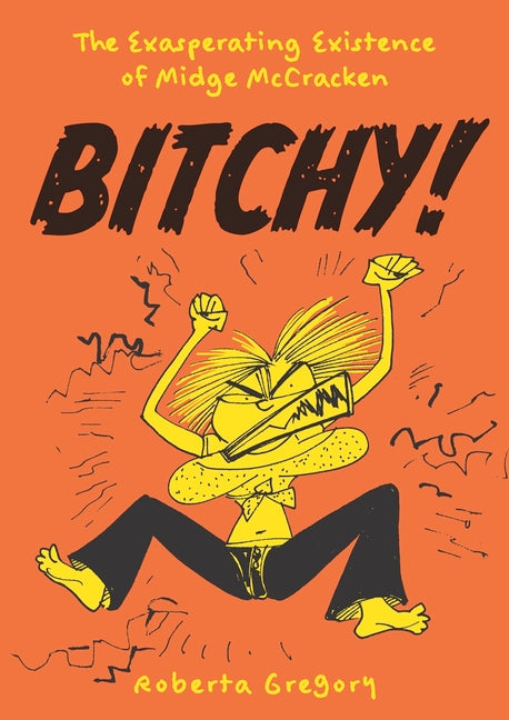 Bitchy! the Exasperating Existence of Midge McCracken
