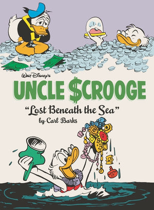 Walt Disney's Uncle Scrooge: Lost Beneath the Sea: The Complete Carl Barks Disney Library Vol. 30 (Complete Carl Barks Disney Library)
