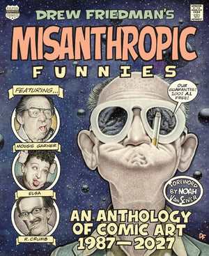 Misanthropic Funnies: An Anthology of Comic Art 1987-2027