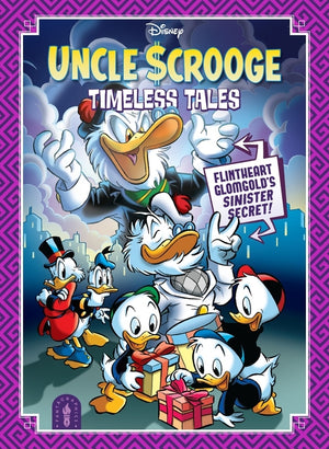 Uncle Scrooge Timeless Tales: Flintheart Glomgold's Sinister Secret