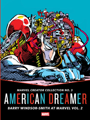 The Marvel Creator Collection No. 3: American Dreamer Barry Windsor-Smith at Marvel Vol. 2