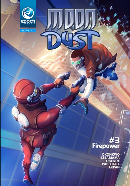 MoonDust #3: Fire Power