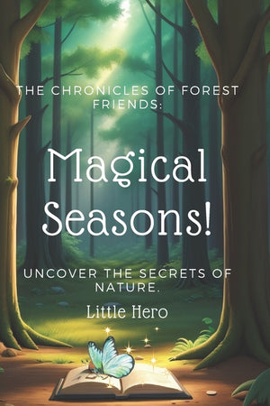 The Chronicles of Forest Friends: Magical Seasons