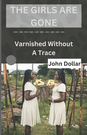 The Girls Are Gone: Varnished Without a Trace