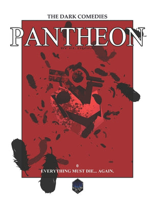 Pantheon #0: Everything Must Die...Again